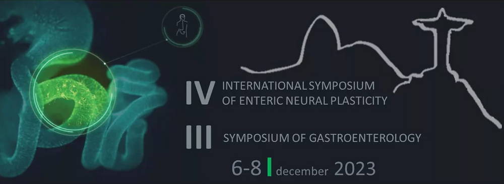IV International “Symposium of Enteric Neural Plasticity / III Symposium of Gastroenterology”