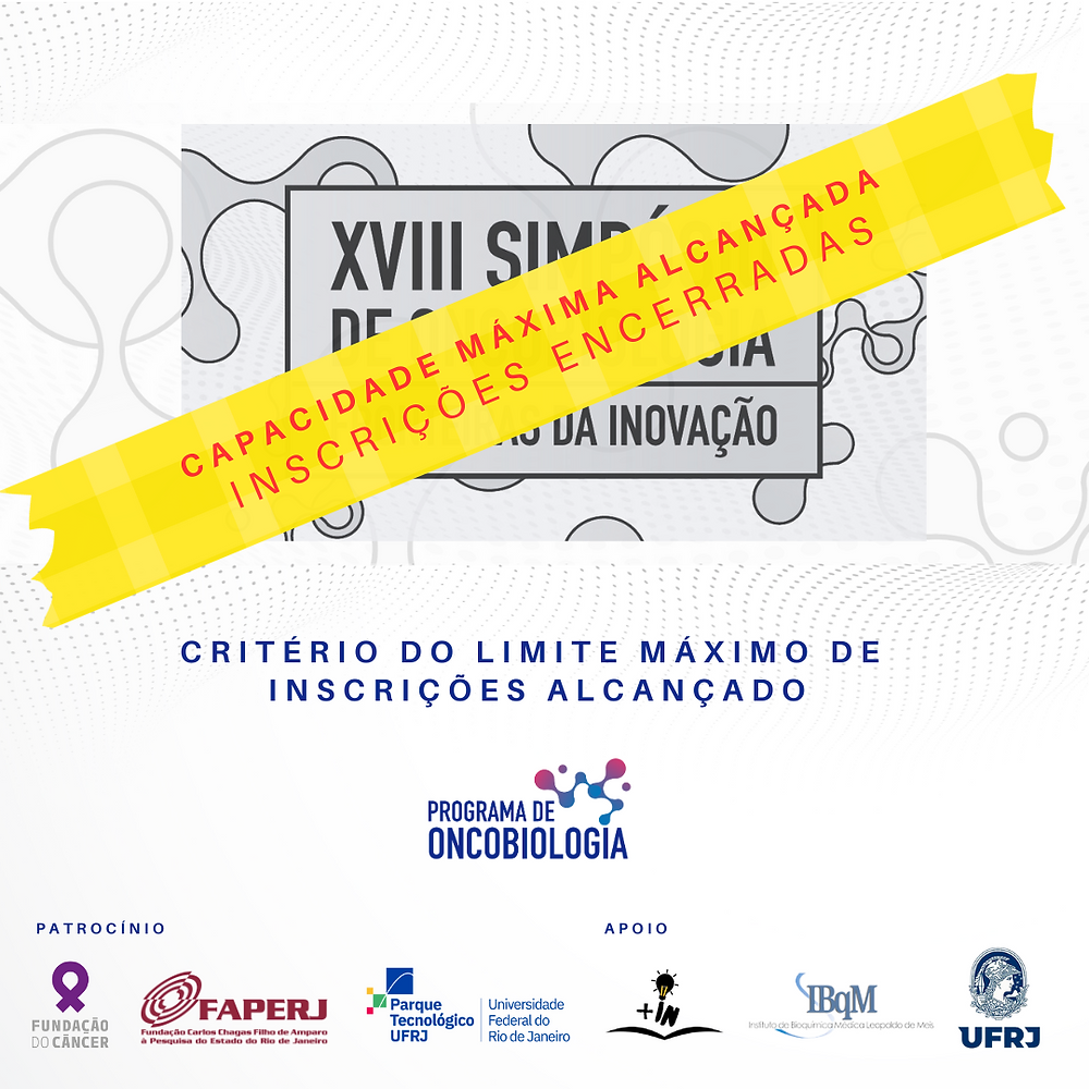 Capacidade máxima atingida: vagas para o Simpósio de Oncobiologia estão esgotadas
