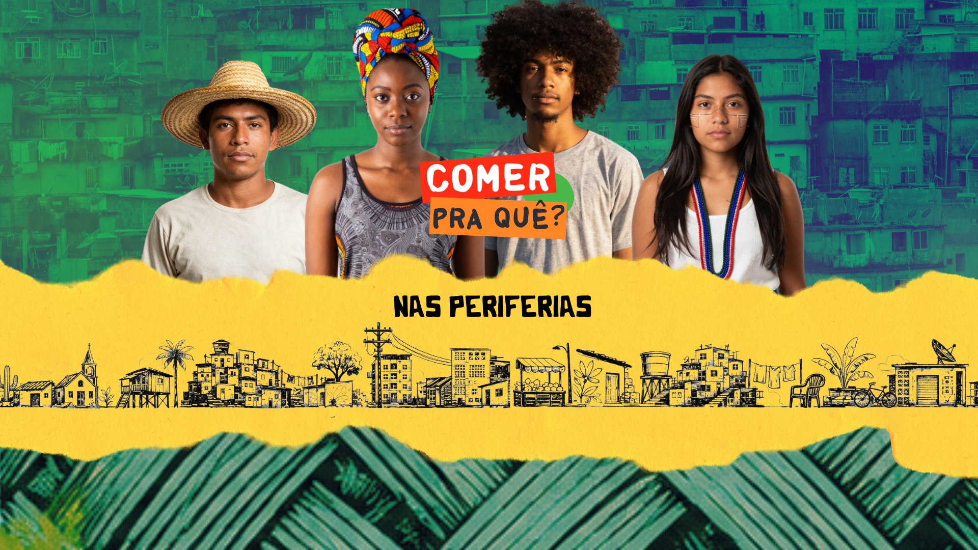 Comer Pra Quê - juventudes das periferias